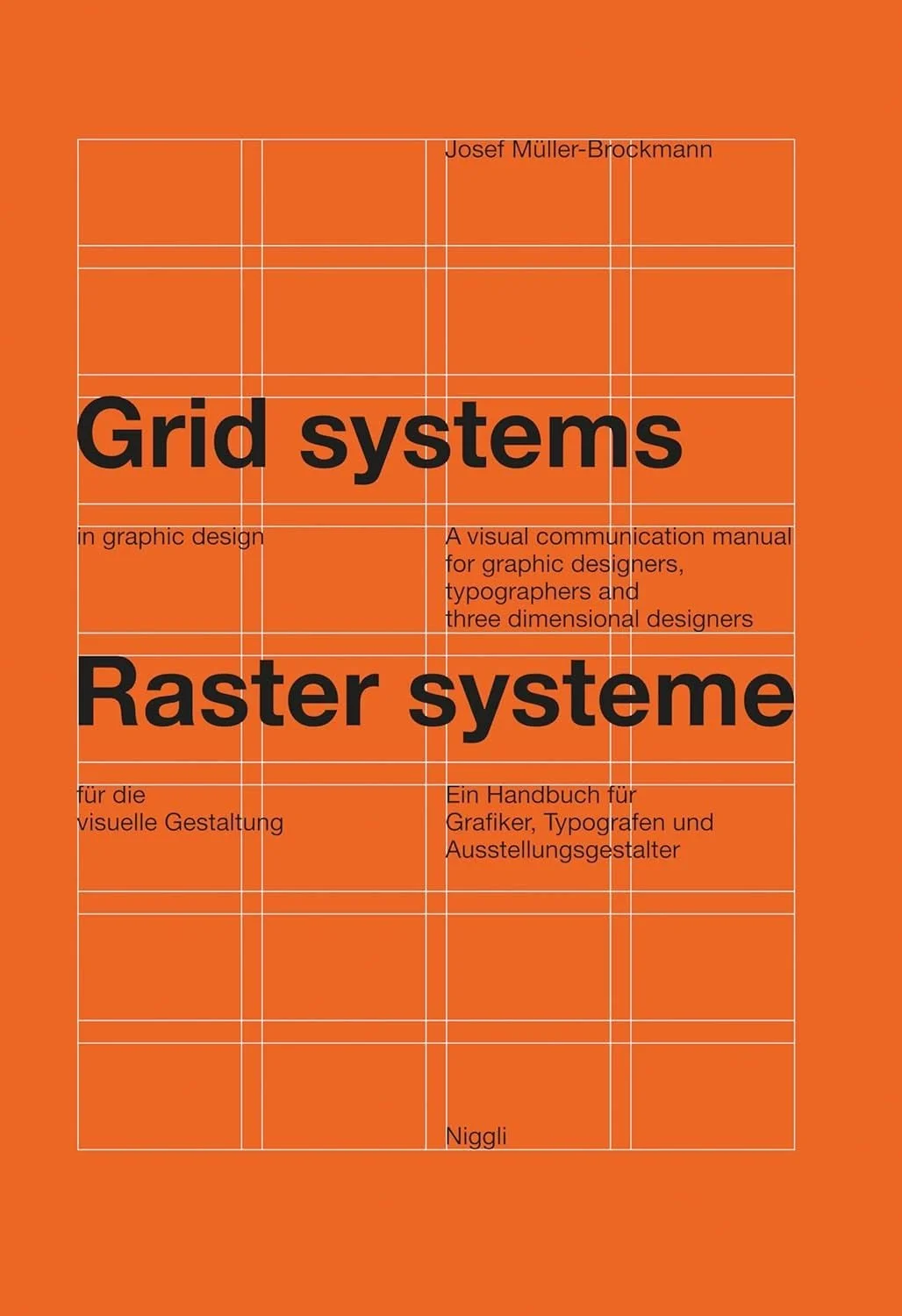 Grid Systems in Graphic Design by Josef Müller-Brockmann
